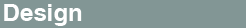 Design